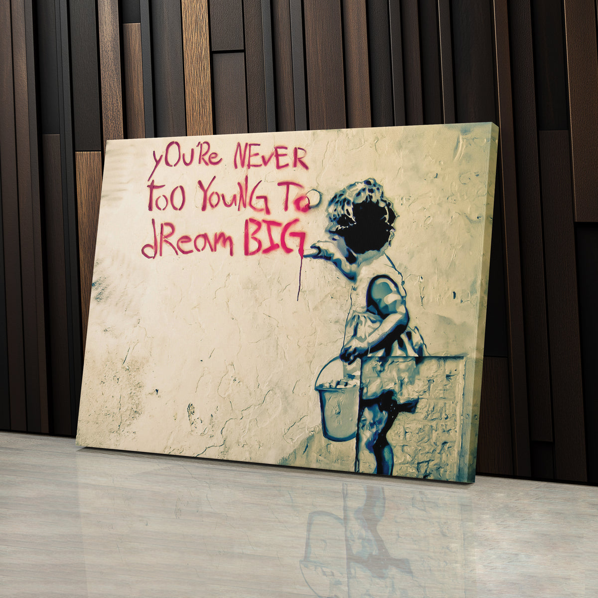 Banksy 'You Are Never Too Young to Dream Big' Quote Canvas Print - Framed Wall Art